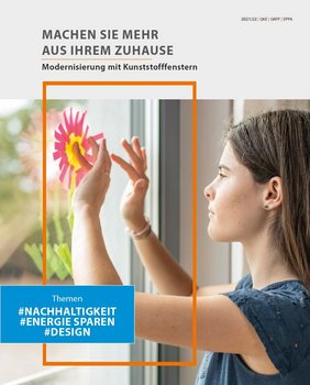 Das Titelbild des neuen Themenhefts „Machen Sie mehr aus Ihrem Zuhause: Modernisierung mit Kunststofffenstern“ @EPPA/GKFP/QKE